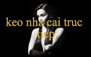 keo-nha-cai-truc-tiep